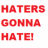 Haters